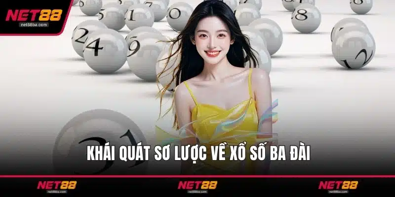 Khái quát sơ lược về xổ số ba đài