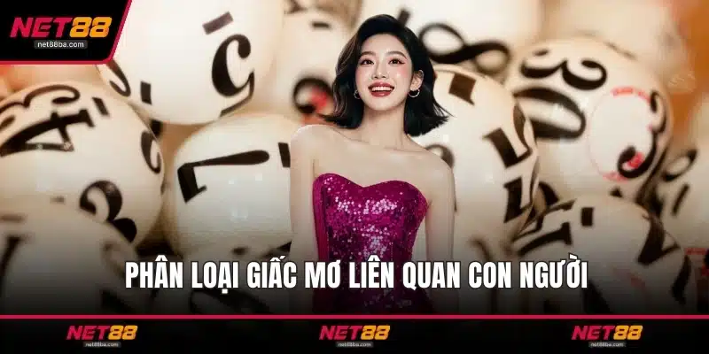 Phân loại giấc mơ liên quan con người